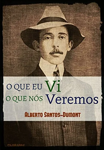 O que eu vi, o que nós veremos