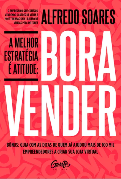 Bora Vender: a melhor estratégia é atitude