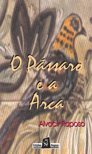 O Pássaro e a Arca