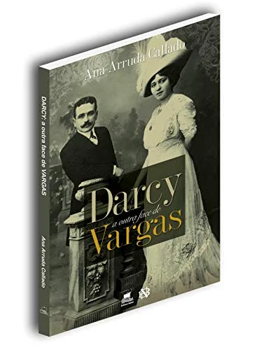 Darcy a outra face de Vargas