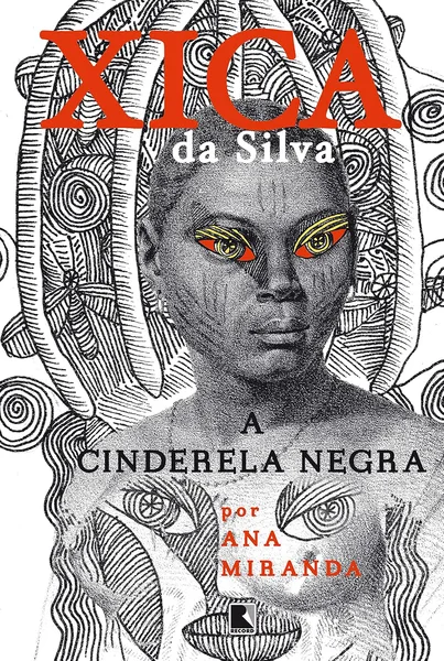Xica da Silva: A Cinderela Negra