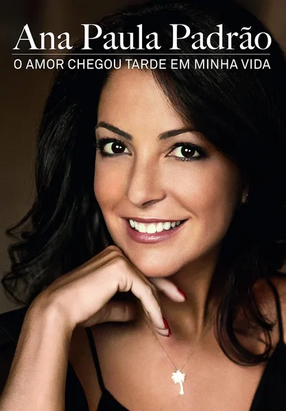 O amor chegou tarde em minha vida