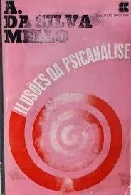 Ilusões da Psicanálise