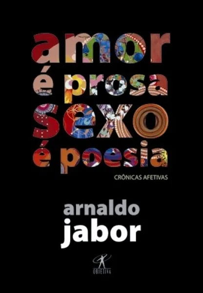 Amor é prosa, sexo é poesia