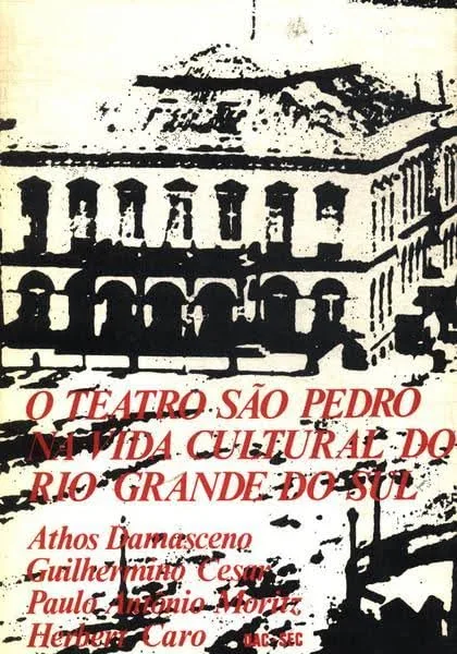 O Teatro São Pedro na Vida Cultural do Rio Grande do Sul