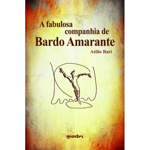 A Fabulosa Companhia de Bardo Amarante