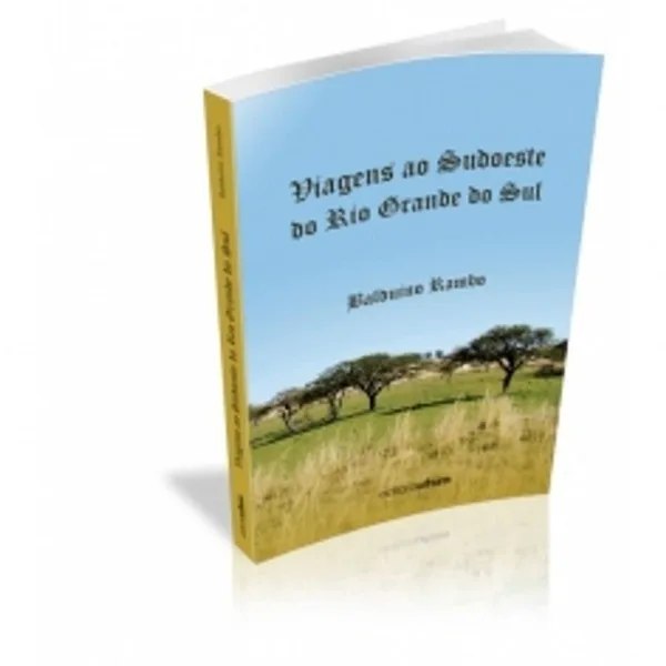 Viagens ao Sudoeste do Rio Grande do Sul