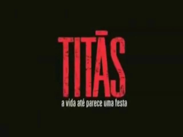 Titãs - A Vida até Parece uma Festa