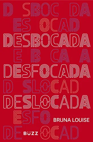 Desbocada desfocada e deslocada