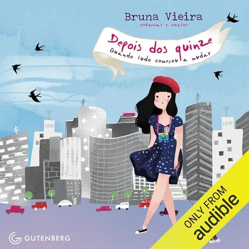 Depois dos quinze: Quando tudo começou a mudar