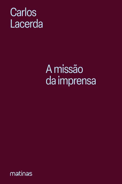 A missão da imprensa