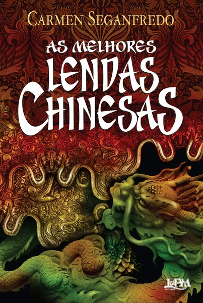 As Melhores Lendas Chinesas