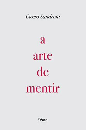 A arte de mentir: Pequenos textos encontrados na caverna de Cronos