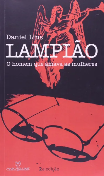 Lampião o homem que amava as mulheres