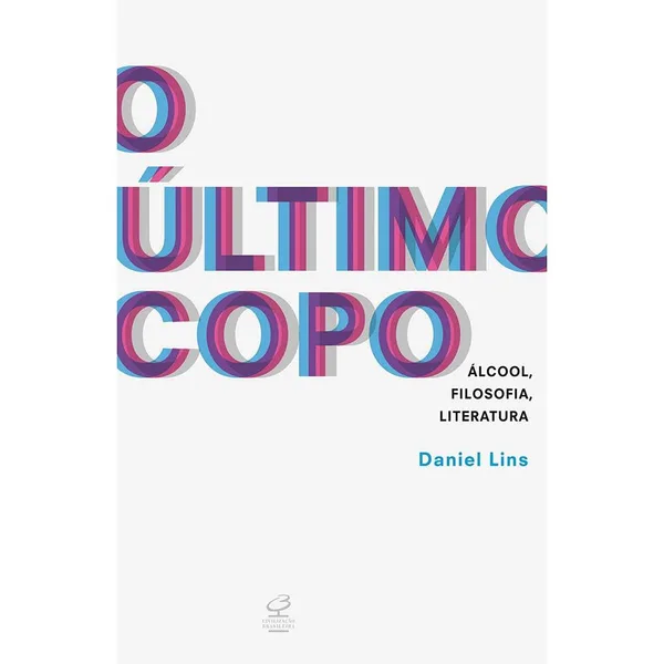 O último copo: álcool, filosofia, literatura