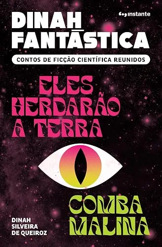 Dinah Fantástica: Contos de Ficção Científica Reunidos
