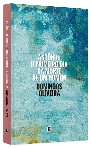 Antônio — o primeiro dia da morte de um homem
