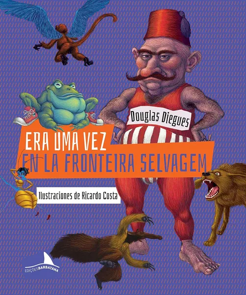Era uma vez en la Fronteira Selvagem