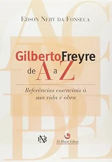 Gilberto Freyre de A a Z