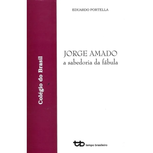 Jorge Amado: A Sabedoria da Fábula