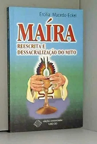 Imagem promocional do produto Maíra — reescrita e dessacralização do mito
