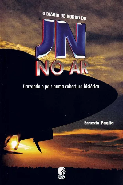 O Diário de Bordo do JN no Ar