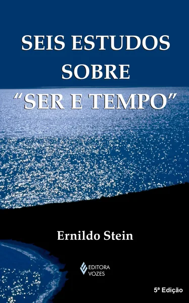 Seis estudos sobre "Ser e tempo"