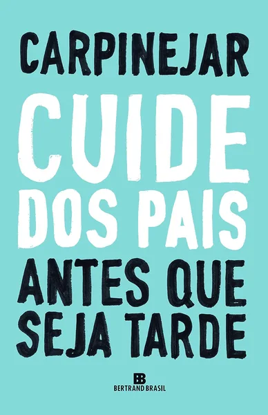 Cuide dos Pais Antes que Seja Tarde