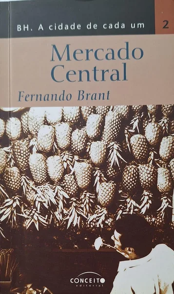BH a cidade de cada um, vol. 2: Mercado Central