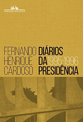Diários da presidência 1995-1996 (volume 1)