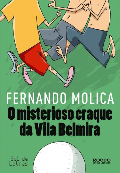 O Mistério do Craque da Vila Belmira