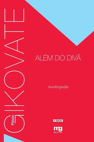 Gikovate Além do Divã: Autobiografia