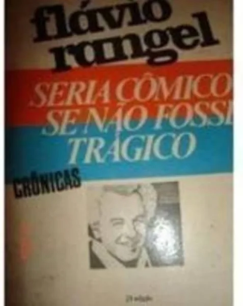 Seria Cômico Se Não Fosse Trágico