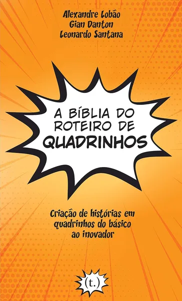 A Bíblia do Roteiro de Quadrinhos