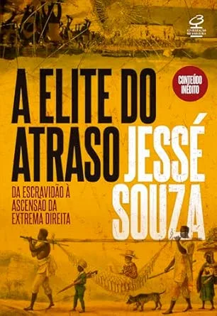 A Elite do Atraso
