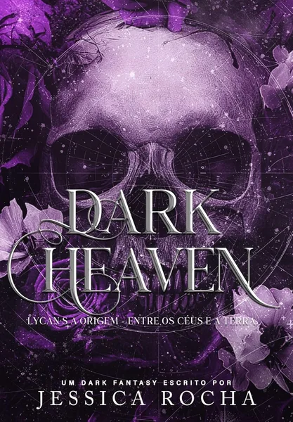 DARK HEAVEN: Lycan's A Origem - Entre os Céus e a Terra