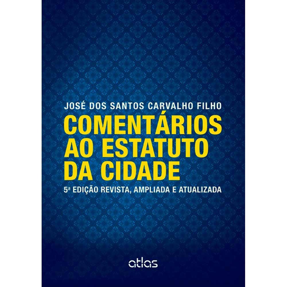 Comentários ao Estatuto da Cidade
