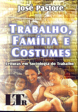 Trabalho Família e Costumes
