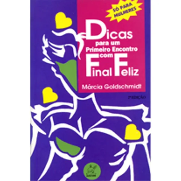 Dicas para um Primeiro Encontro com Final Feliz