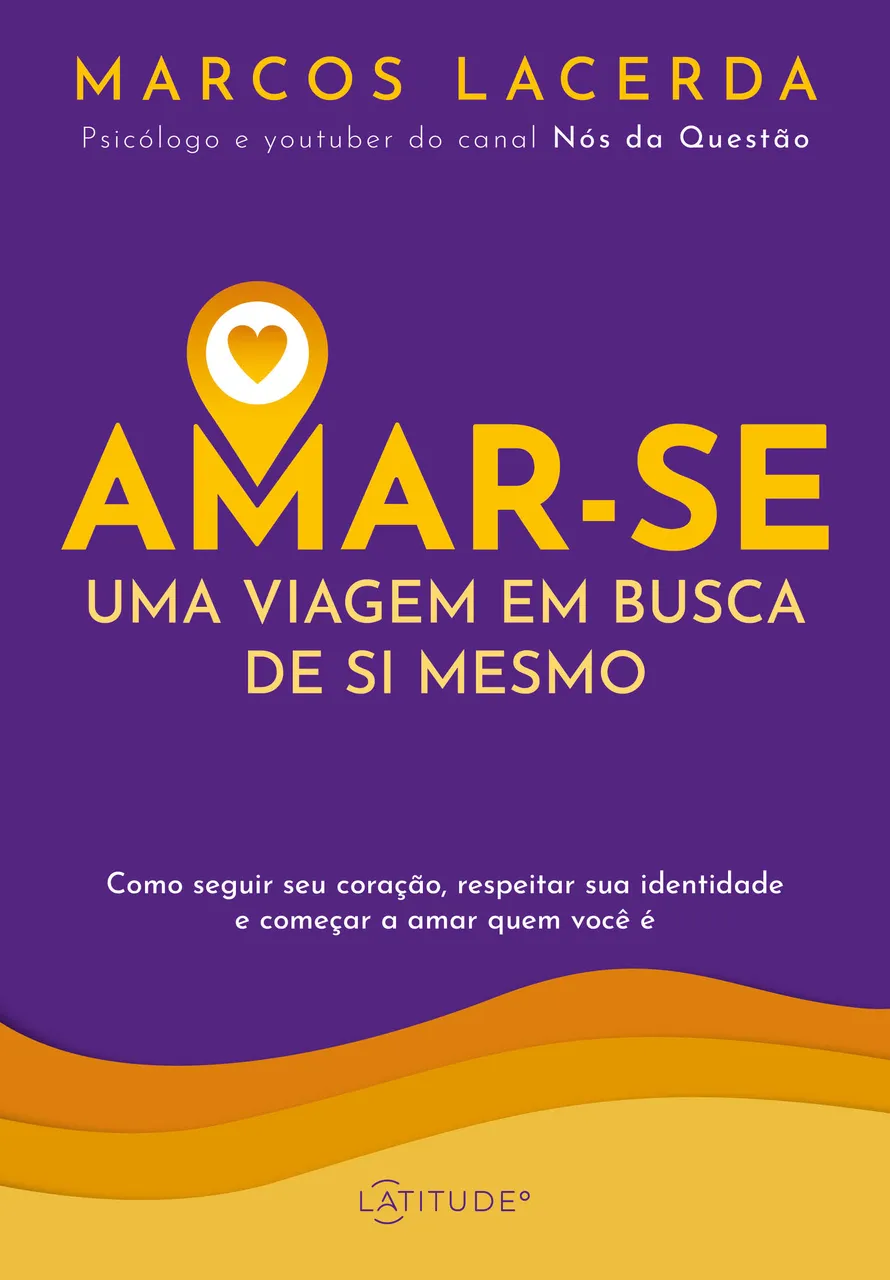 Amar-se - Uma Viagem em Busca de Si Mesmo