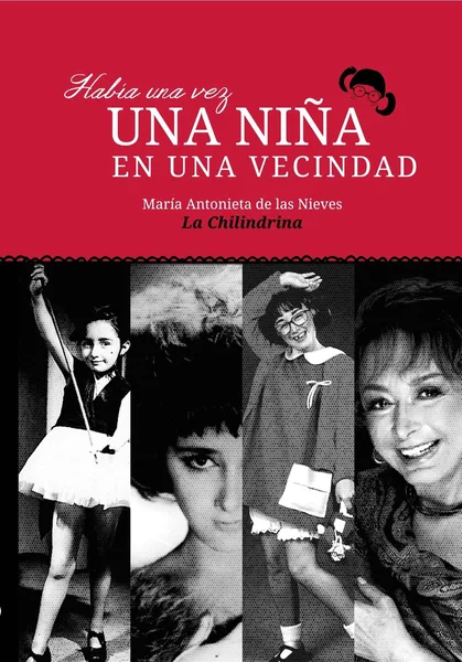 Había una vez una niña en una vecindad: La Chilindrina