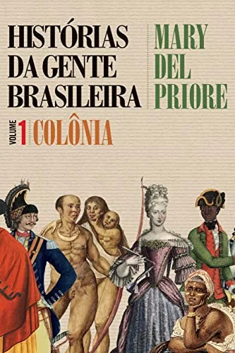 Histórias da Gente Brasileira: Colônia