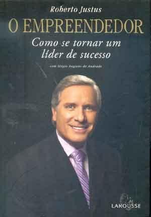 O Empreendedor: como se tornar um líder de sucesso