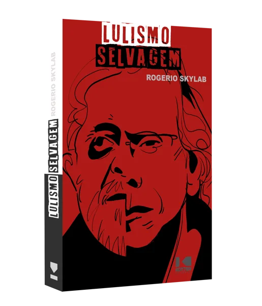 Lulismo Selvagem