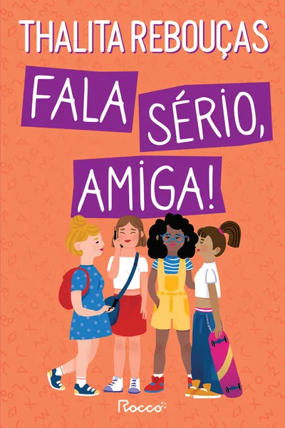 Fala sério, amiga!