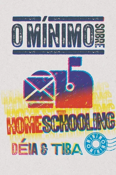 O mínimo sobre homeschooling