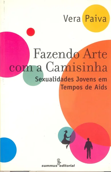 Fazendo Arte com a Camisinha: sexualidades jovens em tempos de aids