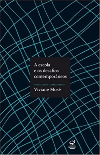 A escola e os desafios contemporâneos