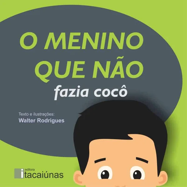 O menino que não fazia cocô